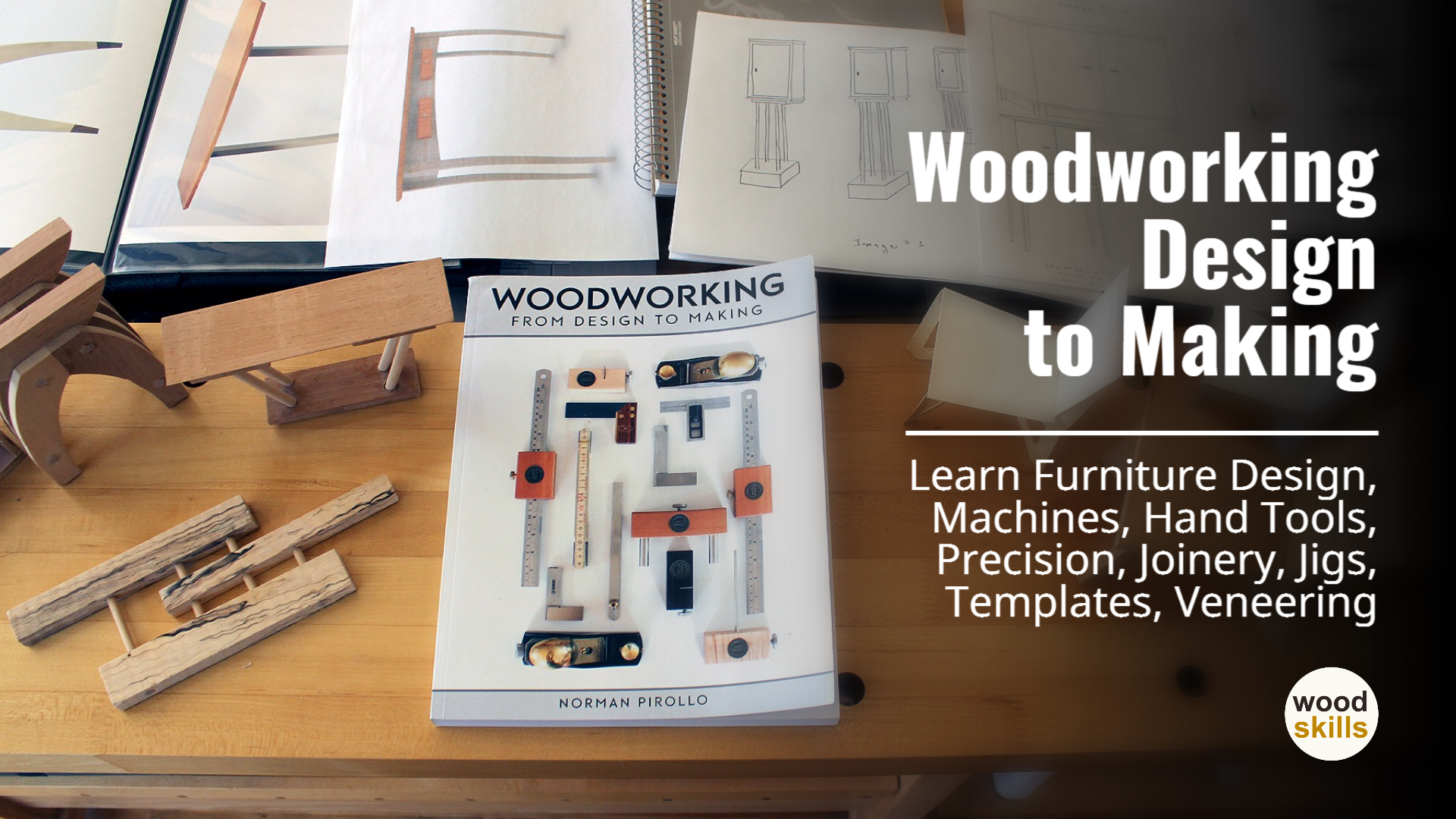 WOODWORKING: DESIGN TO MAKING